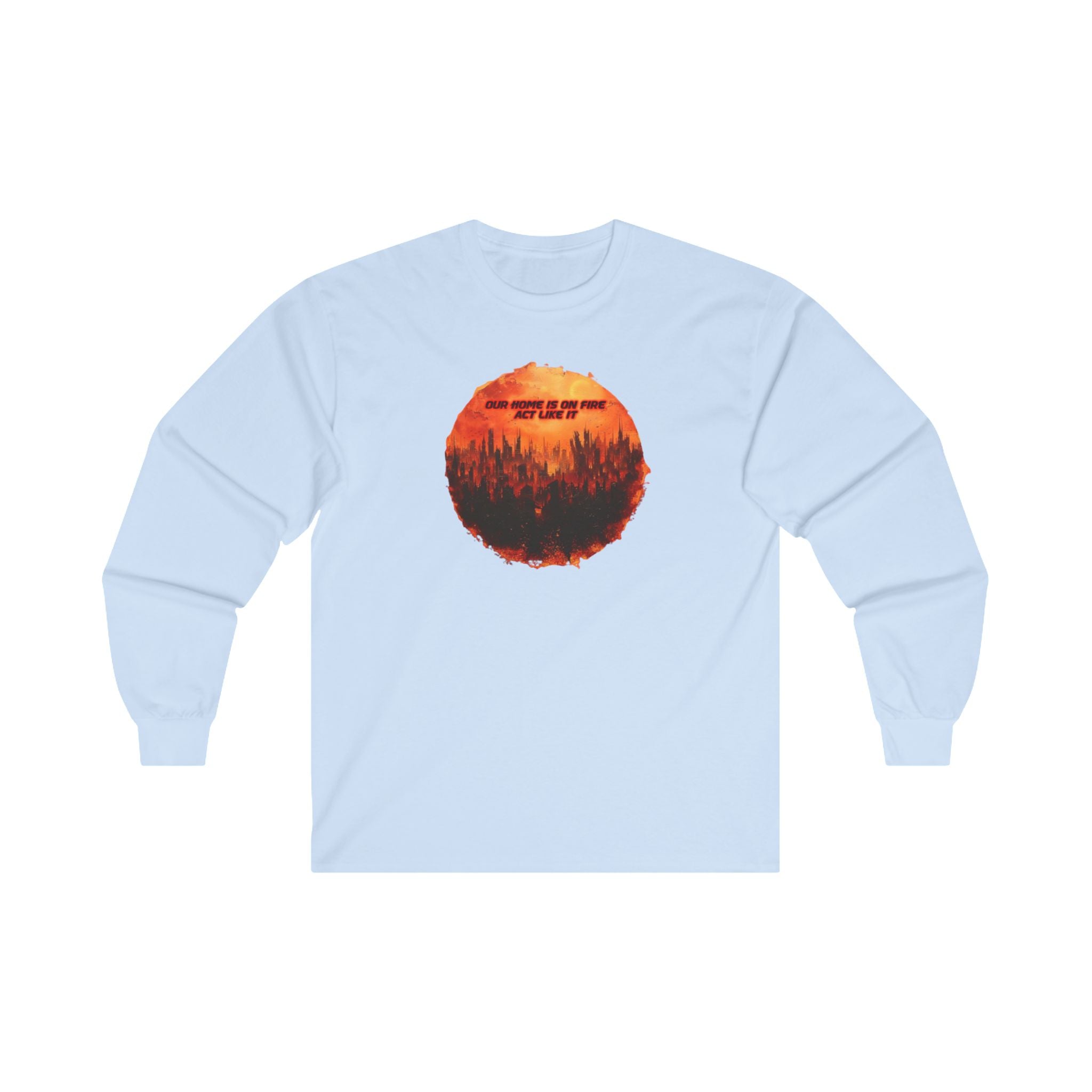 Our Home Is On Fire  - Unisex Ultra Cotton Long Sleeve Tee