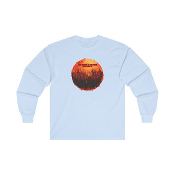 Our Home Is On Fire  - Unisex Ultra Cotton Long Sleeve Tee