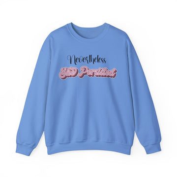 Nevertheless She Persisted - Unisex Crewneck Sweatshirt